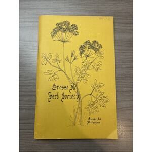 Grosse ILE Herb Society Cookbook-Grosse Ile, Michigan-Recipes